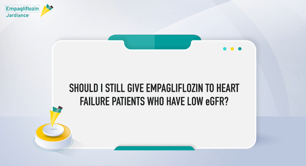 JRDHF||Initiating Empagliflozin in HF patients with low eGFR