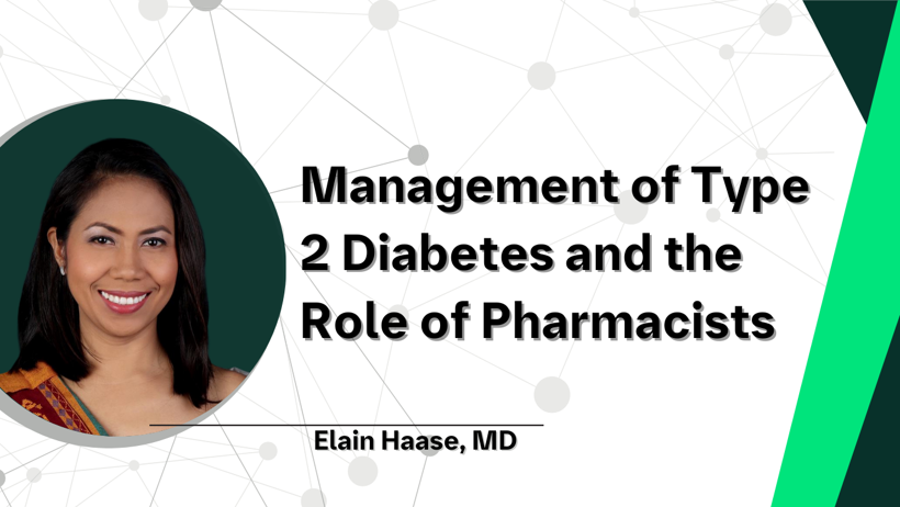 Management of Type 2 Diabetes and the Role of Pharmacists