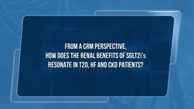 SGLT2i benefits from a CRM perspective